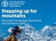 Stepping up for mountains: Mountain Partnership Secretariat Annual Report 2016